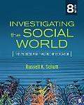 Investigating The Social World The Process & Practice Of Research
