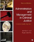 Administration & Management In Criminal Justice A Service Quality Approach