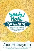 Social Media Wellness Helping Tweens & Teens Thrive In An Unbalanced Digital World