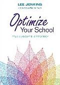 Optimize Your School: It′s All about the Strategy