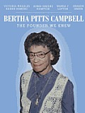 Bertha Pitts Campbell: The Founder We Knew