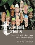 Twisted Taters: Straight Talk For The Sweet Potato Carver, Crafter & Hobbyist