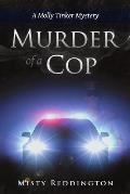 Murder of a Cop: A Molly Tinker Mystery