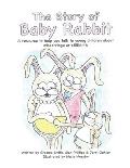 The Story of Baby Rabbit: A Resource to Help You Talk to Young Children About Miscarriage or Stillbirth