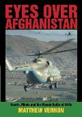 Eyes Over Afghanistan: Hearts, Minds, and the Bloody Battle of Wills