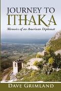 Journey to Ithaka: Memoirs of an American Diplomat
