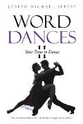 Word Dances II: Your Time to Dance
