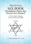 Why Is This Sex Book Different from All Other Sex Books?: A Parent's Guide to Embracing Sexuality Through Jewish Wisdom