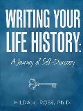 Writing Your Life History: A Journey of Self-Discovery