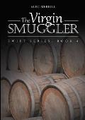 The Virgin Smuggler: Swift Series: Book 4