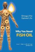 Omega-3 for Optimal Life: Why You Need Fish Oil