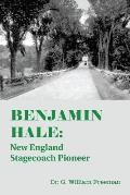 Benjamin Hale: New England Stagecoach Pioneer
