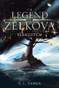 The Legend of Zelkova: Elementum
