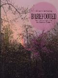 Barefooted: Spontaneous Reflections of a Southern Woman