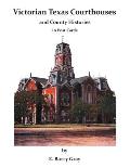 Victorian Texas Courthouses - and County Histories in Post Cards