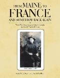 From Maine to France and Somehow Back Again: World War I Experiences of John M. Longley and the 26th Yankee Division