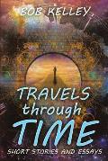 Travels through Time: Short Stories and Essays
