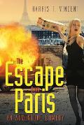The Escape from Paris: An Adventure Comedy