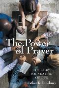 The Power of Prayer: The Basic Foundation of Life