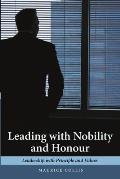Leading with Nobility and Honour: Leadership with Principle and Values