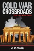Cold War Crossroads: East and West Berlin