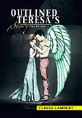 Outlined Teresa's Story: Her Return