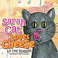 Sarah Cat Loves Cheese!