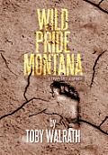 Wild Pride Montana: A Trappers Journey