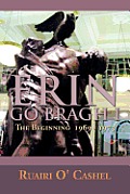 Erin Go Bragh I: The Beginning 1969-1973