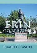 Erin Go Bragh III: The End of an Era 1995 - 2002