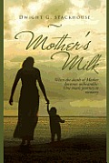Mother's Milk: Based on a True Story