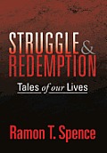 Struggle & Redemption: Tales of Our Lives