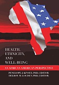 Health, Ethnicity, and Well-Being: An African American Perspective