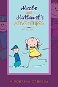 Nicole and Nathaniel's Adventures: My Memoir