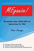 Meganize!: Empower Your Child with an 'Education for Life'