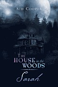 The House in the Woods - Sarah