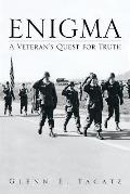 Enigma: A Veteran's Quest for Truth