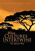 When Cultures Intertwine - The African Way
