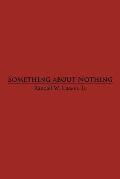 Something about Nothing