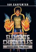 The Empire of Elements Chronicles: Book One: The King