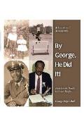 By George, He Did It!: A True Scholar's Autobiography