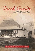 Jacob Goode and His Burnett Inn