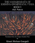 The Mahabharata of Krishna-Dwaipayana Vyasa Book 1 Adi Parva