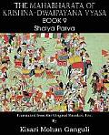 The Mahabharata of Krishna-Dwaipayana Vyasa Book 9 Shalya Parva