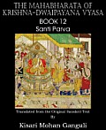 The Mahabharata of Krishna-Dwaipayana Vyasa Book 12 Santi Parva