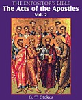 The Expositor's Bible The Acts of the Apostles, Vol. 2