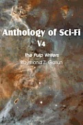 Anthology of Sci-Fi V4, the Pulp Writers - Raymond Z. Gallun