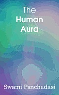 The Human Aura, Astral Colors and Thought Forms