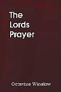 The Lords Prayer, Its Spirit and Its Teaching