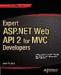 Expert ASP.NET Web API 2 for MVC Developers